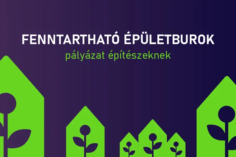 FENNTARTHATÓ ÉPÜLETBUROK pályázat